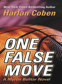 One false move